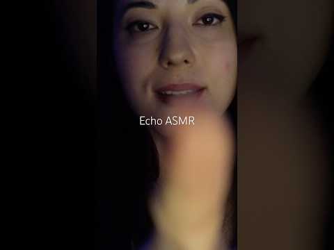 Echo ASMR #echoasmr #asmrtriggersforsleep
