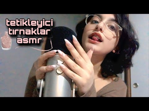 türkçe asmr - tetikleyici tırnaklar