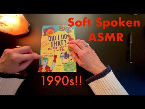 Flipping Through the 1990s! Did I Do That? ~ ASMR Soft Spoken for Sleep Relaxation