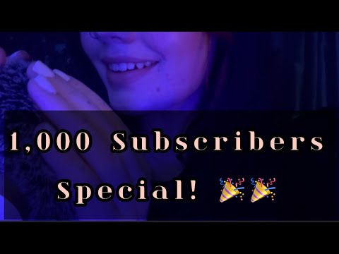 ASMR 1,000 Subscriber Special