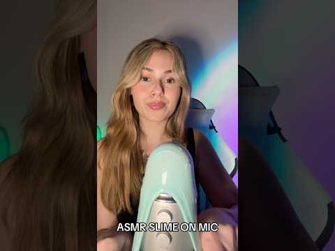 ASMR slime on mic! #fyp #asmrvideos #slime #fypシ゚viral #relax #tingles #fypp #viralshort #asmrsounds