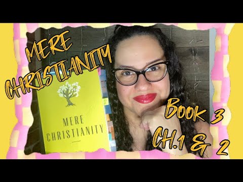 ASMR READING OF “MERE CHRISTIANITY” BOOK 3 CH.1 & 2 WITH OMY