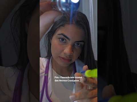 Fazendo seu Exame dos Nervos Cranianos 🩺🔎 #asmr #roleplaymedica #viral