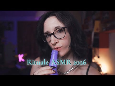ASMR | Rituale per donarti energie positive nel 2026 (layered sounds, kiss, glass tapping)