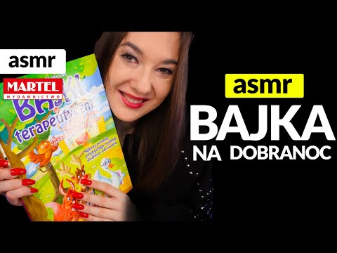 BAJKA czytanie NA DOBRANOC ASMR po polsku Relaks MAX