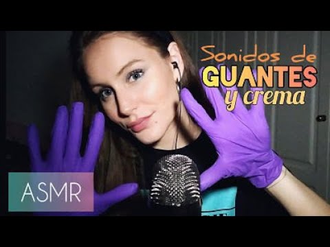 ASMR🎧 SONIDOS DE GUANTES Y CREMA(GLOVES SOUNDS AND LOTION)Todo va a estar bien, relajate y duermete