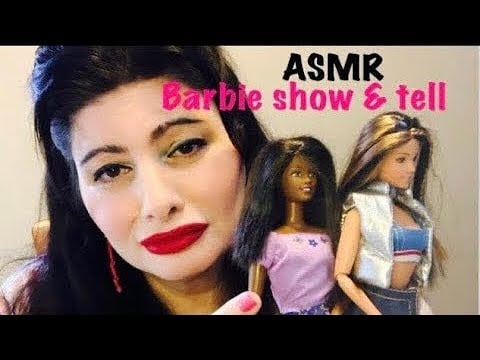ASMR. Barbie! Show & Tell. Part 1 of 4 series.