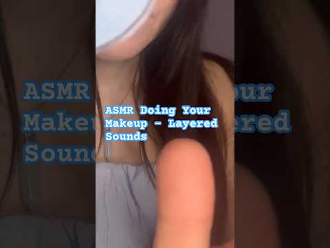 ASMR Doing Your Makeup #asmr #asmrmakeup #doingyourmakeup #layeredsounds #makeup #tingles