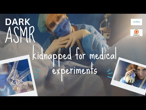 [ASMR] KIDNAPED AND HELD FOR MEDICAL GREWSOM EXSPERIMENTS  #asmrmedical #roleplay #storyteling