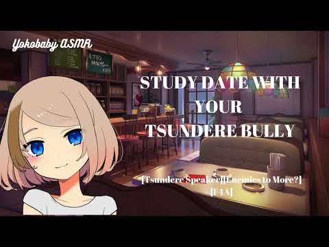 Study Date with Your Tsundere Bully [Tsundere Speaker][Enemies to More?][F4A]