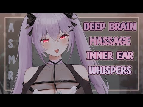 【ASMR】Deep Brain Massage, Inner Ear Whispers for Tingles & Amazing Relaxation ♥