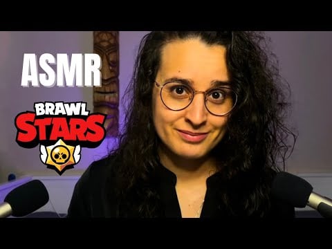 ASMR FR | JE JOUE A BRAWL STARS ! 🤩