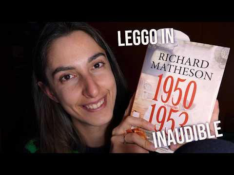 LETTURA in INAUDIBLE per farti RILASSARE 💕📖 ASMR ita