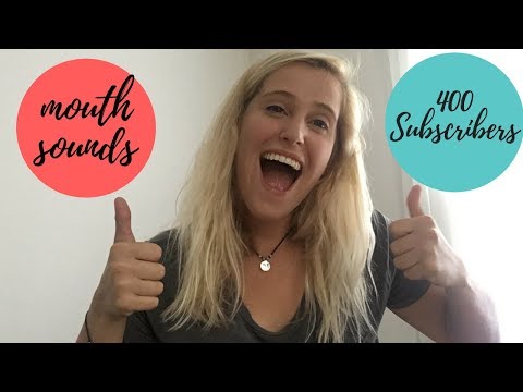 ASMR *Mouth* Sounds