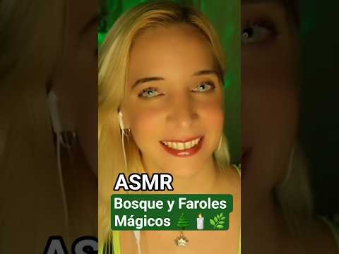 ASMR BOSQUE Y FAROLES MÁGICOS ✨️ #asmr