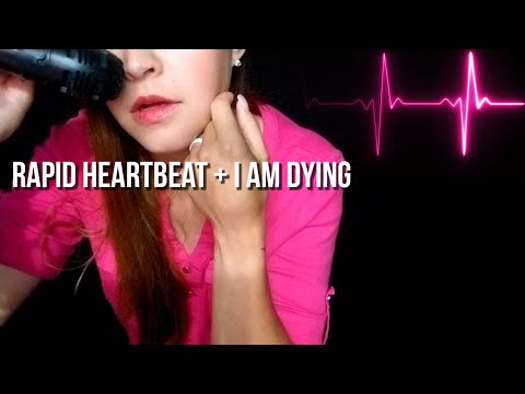 Rapid Heartbeat + I Am Dying Story [ASMR]