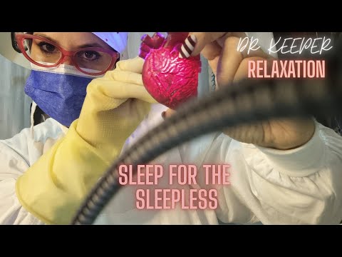 ASMR SLEEP  FOR THE SLEEPLESS  DR KEEPERS SLEEP CLINIC RELAXING MEDICAL TRIGGERS . SLEEP AID