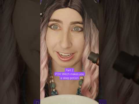 Part 2 POV: Making you a sleep potion #halloweenwithshorts #asmr