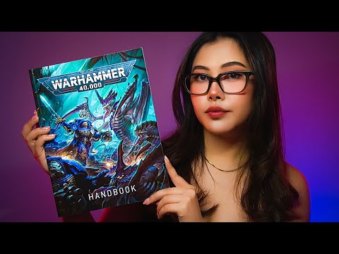 ASMR The Warhammer 40k Handbook