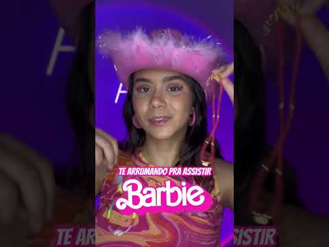 POV: TE ARRUMANDO PRA ASSISTIR BARBIE