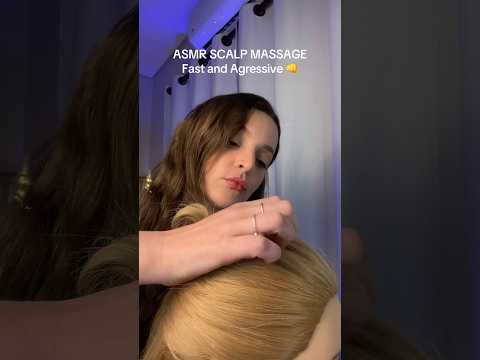 SCALP MASSAGE-Fast and Agressive 👊 #asmr