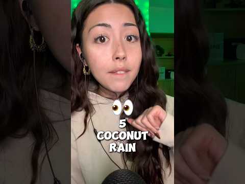 ASMR coconut rain (5 different variations) #asmr