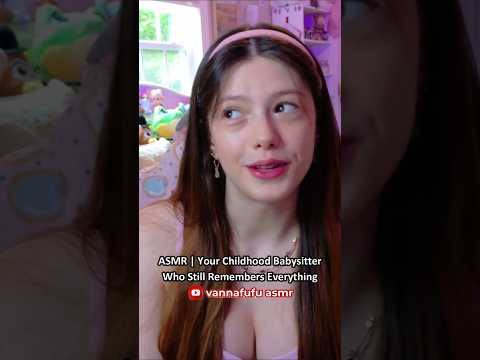 ASMR | Your Childhood BabysitterWho Still Remembers Everything ─♡─ #asmr #asmrroleplay #comedyasmr