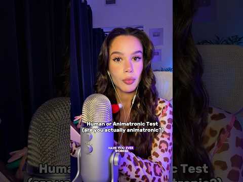 ASMR Human or Animatronic test (you actually are) 🫣 roleplay #asmr #asmrtriggers #asmrsounds