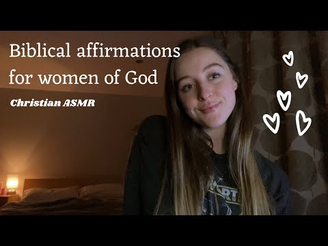 Biblical affirmations for my sisters in Christ! 💞 | Christian ASMR