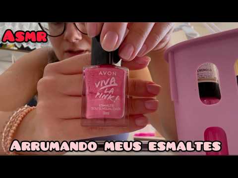 ASMR ARRUMANDO MEUS ESMALTES DO SALÃO #asmr
