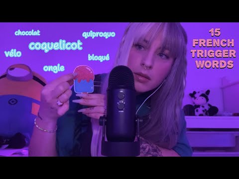 ASMR | 15 French 🇫🇷 trigger words | 15 mots déclencheurs français 🍫💅🌹🍦🤡