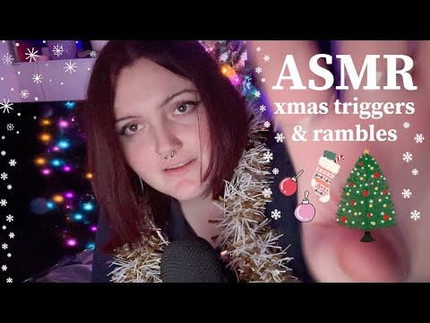 christmas themed ASMR triggers & rambles (tapping, whispering)