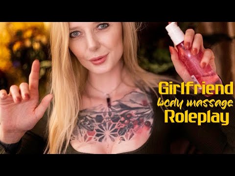 ASMR Girlfriend Full Body Massage Roleplay / Comfort, Personal attention, Sleep Aid