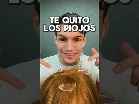 TE QUITO LOS PIOJOS #asmr #shorts #asmrvideos #comedia