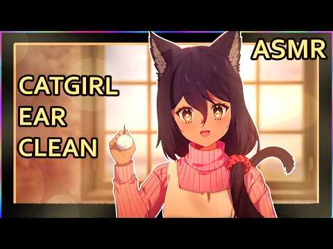 Coziest Catgirl Ear Cleaning  | ASMR | Personal Attention |  [ear rubs] [mimikaki] [wet wipes]
