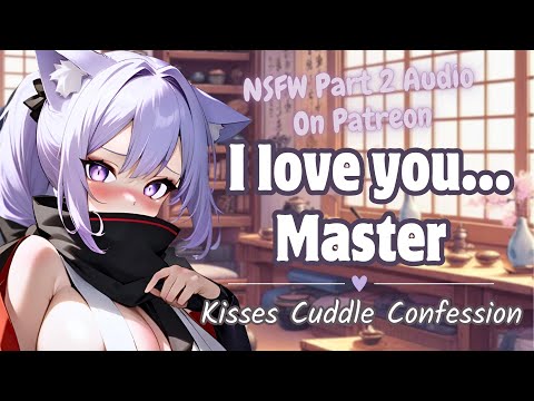 ♡ Shy Ninja Catgirl Kisses and Cuddles You [F4M][Monster Girl][Neko][Confession][Kunoichi][RP ASMR]