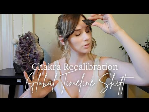 Chakra Recalibration for the Global Timeline Shift | Light Language Activation