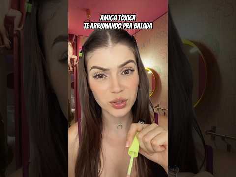 ASMR amiga TÓXICA te arrumando pra balada 😑