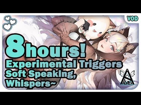 Experimental Triggers, Soft Speaking, Whispers~ ♡【ASMR / 3DIO】8 Hour vod!