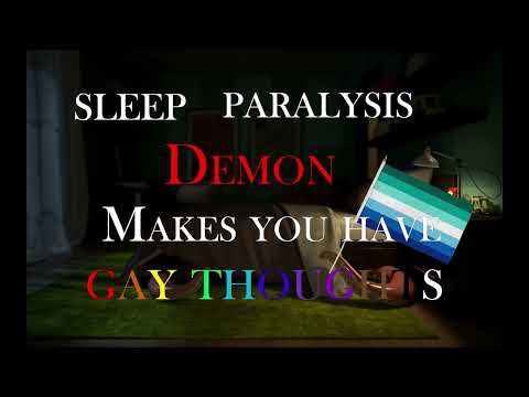 Sleep Paralysis Demon Makes You Have Gay Thoughts (mlm version) ASMR roleplay (meme audio)