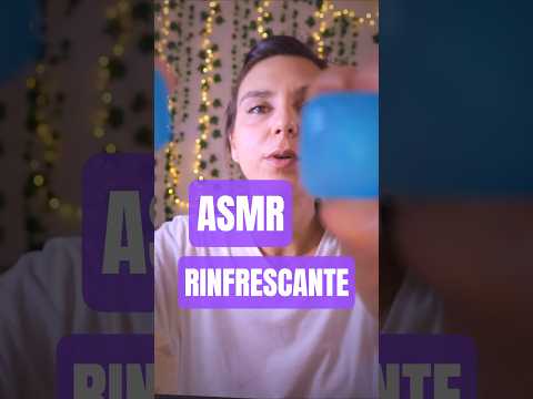 ASMR 🌸 Fresco Relax in un minuto 💦 #asmr #relax #perte