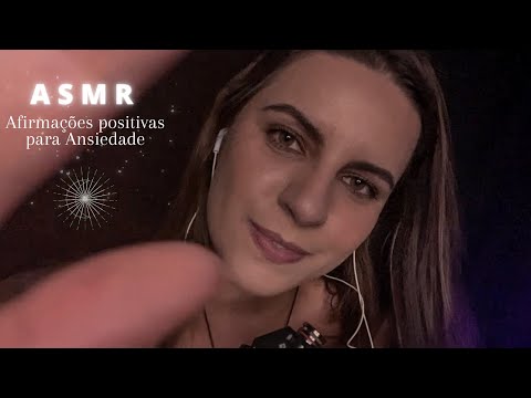 ASMR: AFIRMAÇÕES POSITIVAS para diminuir a sua ANSIEDADE ✨