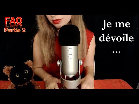 [ASMR français] FAQ partie 2 ! Mon âge ? Mes passions ?