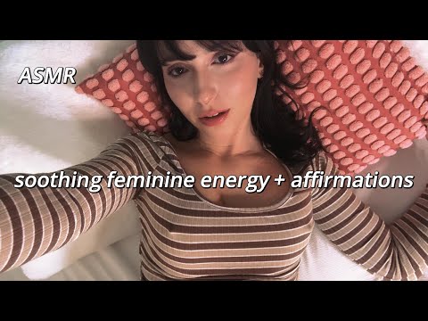 Soft-Spoken and Soothing Affirmations and Feminine Energy ASMR