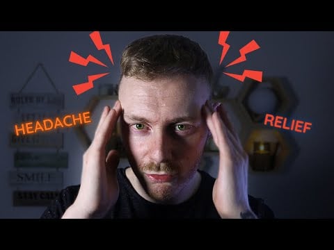 You Have a Headache? Lets Take Care of That ~ ASMR
