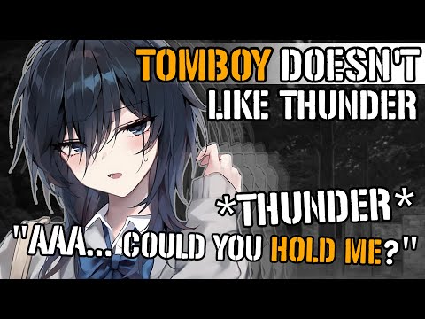 【ASMR ROLEPLAY】Tomboy Doesn't Like Thunder [F4M] [Thunderstorm] [Comfort] [Strangers to Lovers]