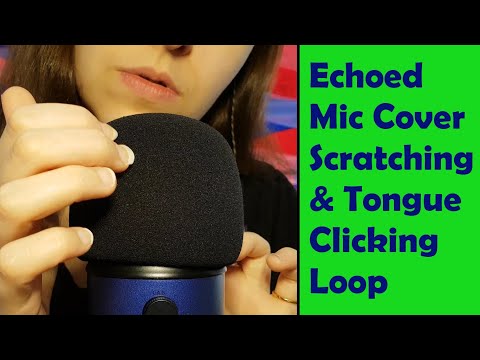 ASMR Echoed Mic Cover Scratching & Tongue Clicking - Long Loop Background ASMR (No Talking)