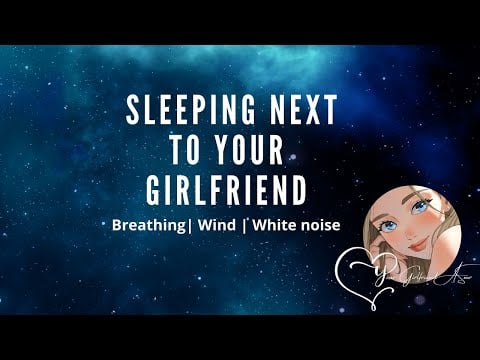 ASMR| Sleeping Next to Your Girlfriend [Breathing Sounds] [White Noise] [No Talking]