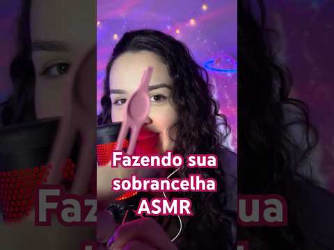 ASMR 💈 fazendo suas sobrancelhas 💋  #asmr #roleplay  #asmreyebrows