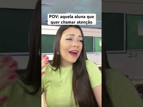 POV: aquela aluna que quer chamar atenção #humor #shorts